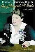 Cover: It's One O'Clock and Here Is Mary Margaret McBride - New York University Press