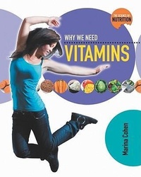 Abbildung von: Why We Need Vitamins - Crabtree Classics