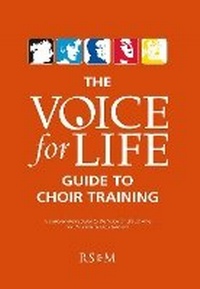 Enlarge image Cover: The Voice for Life Guide to Choir Training - Royal School of Church Music