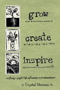 Enlarge image Cover: Grow Create Inspire - New Society Publishers