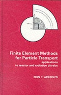 Cover: Finite Element Methods for Particle Transport - Research Studies Press