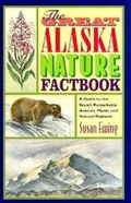Cover: The Great Alaska Nature Factbook - Alaska Northwest Books