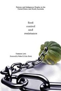 Cover: Food, Control, and Resistance - Texas Tech Press,U.S.