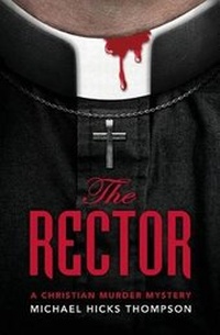 Enlarge image Cover: The Rector - Shepherd King Publishing LLC