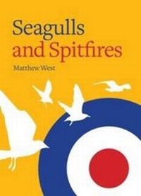 Enlarge image Cover: Seagulls and Spitfires - Ravenshead Press