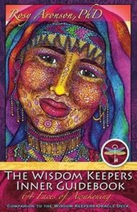 Enlarge image Cover: The Wisdom Keepers Inner Guidebook - Rosy Aronson