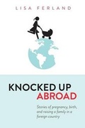 Cover: Knocked Up Abroad - Lisa Ferland