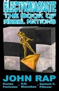 Cover: Electromagnate the Book of Rebel Nations (45m Edition) - Annadale Comics