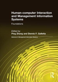 Enlarge image Cover: Human-computer Interaction and Management Information Systems: Foundations - Routledge