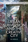 Cover: Urban Subversion and the Creative City - Routledge