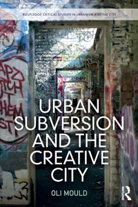 Enlarge image Cover: Urban Subversion and the Creative City - Routledge