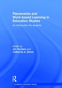 Enlarge image Cover: Placements and Work-based Learning in Education Studies - Routledge