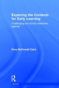 Cover: Exploring the Contexts for Early Learning - Routledge
