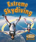 Cover: Extreme Skydiving - Crabtree Publishing Co,Canada