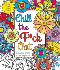 Enlarge image Cover: Chill the F*ck Out - St Martin's Press