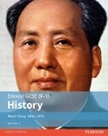 Cover: Edexcel GCSE (9-1) History Mao's China, 1945-1976 Student Book - Pearson Education Limited