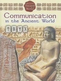 Enlarge image Cover: Communication in the Ancient World - Crabtree Publishing Company
