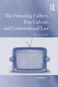 Cover: The Founding Fathers, Pop Culture, and Constitutional Law - Routledge