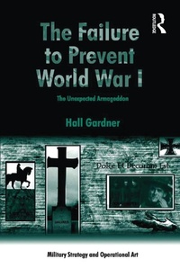 Abbildung von: The Failure to Prevent World War I - Routledge