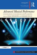 Cover: Advanced Musical Performance: Investigations in Higher Education Learning - Routledge