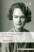 Cover: A Life in Education and Architecture - Routledge