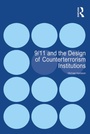 Cover: 9/11 and the Design of Counterterrorism Institutions - Routledge