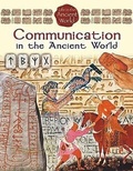 Cover: Communication in the Ancient World - Crabtree Publishing Co,Canada
