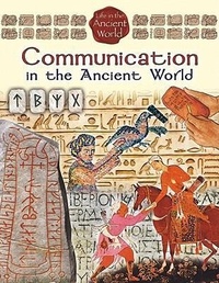 Enlarge image Cover: Communication in the Ancient World - Crabtree Publishing Co,Canada