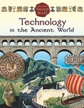 Cover: Technology in the Ancient World - Crabtree Publishing Co,Canada