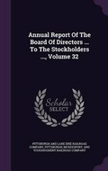Cover: Annual Report of the Board of Directors ... to the Stockholders ..., Volume 32 - Palala Press