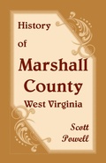 Cover: History of Marshall County, West Virginia - Heritage Books