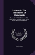 Cover: Letters On The Prevalence Of Christianity - Palala Press