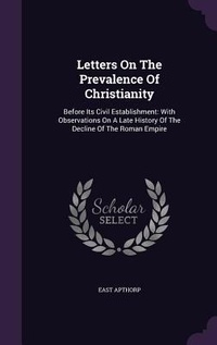 Enlarge image Cover: Letters On The Prevalence Of Christianity - Palala Press