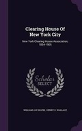Cover: Clearing House Of New York City - Palala Press
