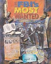 Enlarge image Cover: The FBI's Most Wanted - Chelsea House Publishers