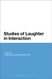 Enlarge image Cover: Studies of Laughter in Interaction - Bloomsbury Academic