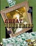 Cover: Great Robberies - Chelsea House Publishers