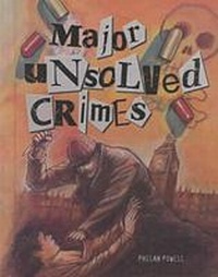 Enlarge image Cover: Major Unsolved Crimes - Chelsea House Publishers