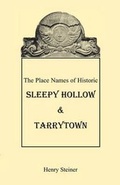 Cover: The Place Names of Historic Sleepy Hollow & Tarrytown [New York] - Heritage Books