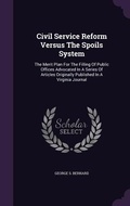 Cover: Civil Service Reform Versus The Spoils System - Palala Press