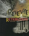 Cover: Revenge and Retribution - Chelsea House Publishers