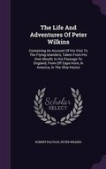 Cover: The Life And Adventures Of Peter Wilkins - Palala Press