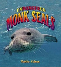 Enlarge image Cover: Endangered Monk Seals - Crabtree Publishing Co,Canada