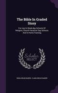 Cover: The Bible In Graded Story - Palala Press