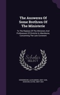 Cover: The Answeres Of Some Brethren Of The Ministerie - Palala Press