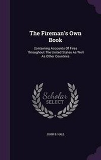 Enlarge image Cover: The Fireman's Own Book - Palala Press