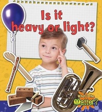 Enlarge image Cover: Is it heavy or light? - Crabtree Publishing Co,US