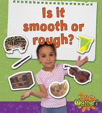 Enlarge image Cover: Is it smooth or rough? - Crabtree Publishing Co,US