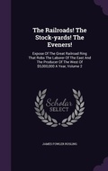 Cover: The Railroads! The Stock-yards! The Eveners! - Palala Press
