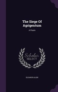 Cover: The Siege Of Agrigentum - Palala Press